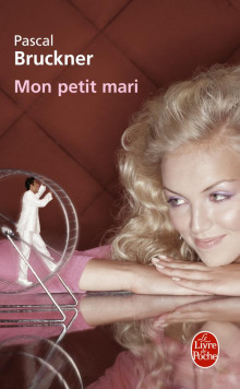 Мой маленький муж - Паскаль Брюкнер - Лучшие аудиокниги слушать онлайн бесплатно Новые аудиокниги mp3 (мп3) на сайте mp3-knigi-audio.com