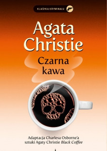 Czarna kawa (Польский язык) - Агата Кристи - Лучшие аудиокниги слушать онлайн бесплатно Новые аудиокниги mp3 (мп3) на сайте mp3-knigi-audio.com